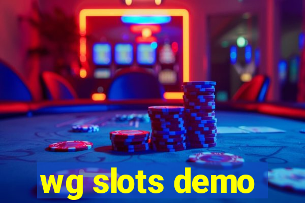 wg slots demo